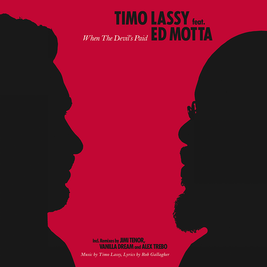 Timo Lassy feat. Ed Motta – WHEN THE DEVIL'S PAID